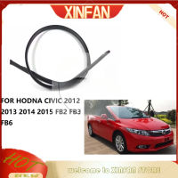 XINFAN แถบยางหลังคารถแถบปิดผนึกหลังคารถสำหรับ HODNA CIVIC 2012 2013 2014 FB2 FB3 FB6 74306-TR0-A01 74316-TR0-A01