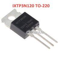 10ชิ้น IXTP3N120ถึง-220 TP3N120 TO220 3A/1200V ทรานซิสเตอร์มอสเฟท