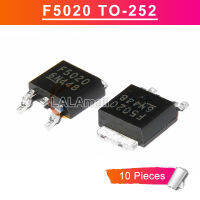 10Pcs F5020 TO-252 F5020-S-TB16R TO252 SMD MOSFET ทรานซิสเตอร์ใหม่เดิม