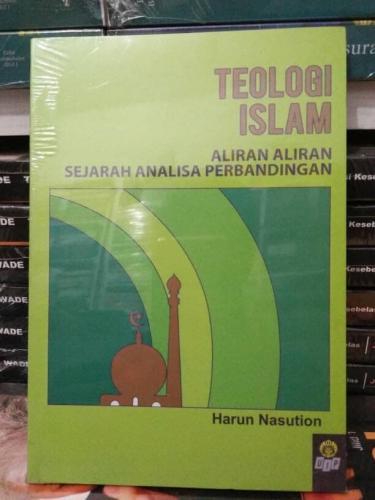 BUKU TEOLOGI ISLAM ALIRAN ALIRAN SEJARAH ANALISA PERBANDINGAN | Lazada ...