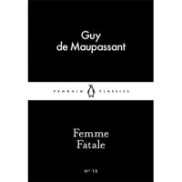just things that matter most. Femme Fatale Paperback Penguin Little Black Classics English By (author) Guy de Maupassant