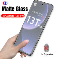 กระจกอย่างหนา Matte สำหรับ Xiaomi 13 T Pro 5G ปกป้องหน้าจอ Xiaomi13T Mi 13TPro 13 T T13 Mi13T 9H ฟิล์มป้องกันฝากันกระแทก