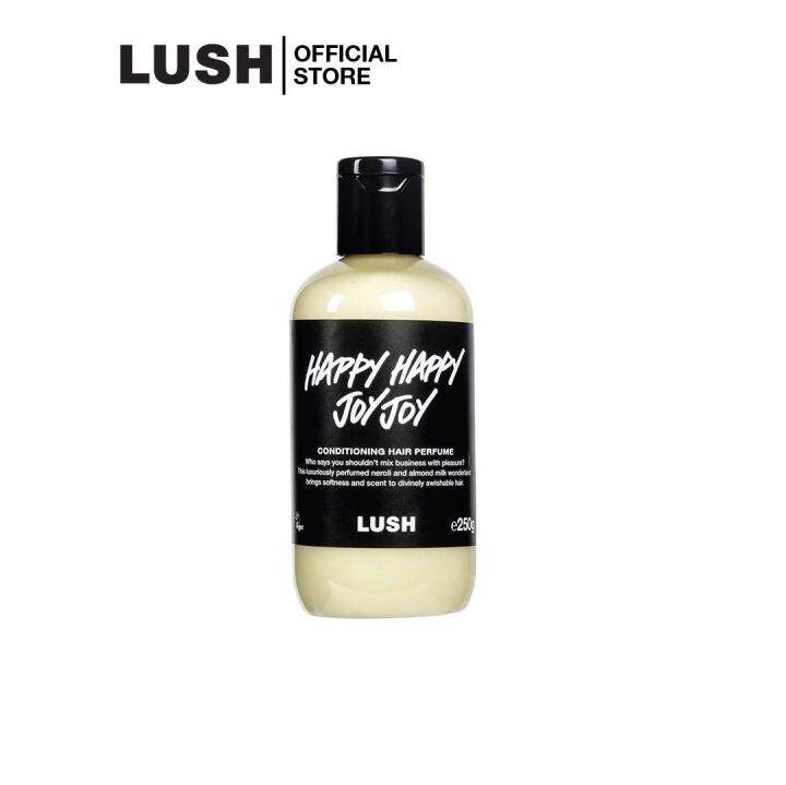 LUSH ครีมนวดผม HAPPY HAPPY JOY JOY HAIR CONDITIONER Lazada.co.th