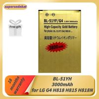 แบตเตอรี่ซูเปอร์เอเด็บของแท้สำหรับโทรศัพท์ G4 3000มิลลิแอมป์ชาร์จได้สำหรับ G4 BL-51YF H818 H815แบตเตอรี่ H818N โทรศัพท์