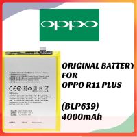 แบตเตอรี่?ORIGINAL BATTERY FOR OPPO R11 PLUS (BLP639) 4000mAh ส่งตรงจาก กทม. รับประกัน 6เดือน