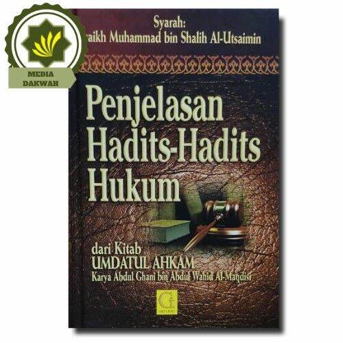 Buku Penjelasan Hadits Hadits Hukum Dari Kitab Umdatul Ahkam Lazada