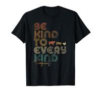 Be Kind To Every Kind Shirt. Retro, 70S Vegan Life T-Shirt 2019 Cotton Summer Tees Printed O-Neck Streetwear Order T Shirts