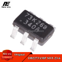 10Pcs Original OB2273MP SOT-23-6 OB2273AMP ซิลค์สกรีน: 73 **** SOT23-6การจัดการพลังงาน LCD ชิปใหม่เดิม