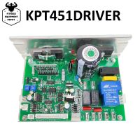 ลู่วิ่งไฟฟ้า KPT451DRIVER รุ่นใหม่2023มาเธอร์บอร์ดคณะกรรมการขับรถควบคุมแผงวงจรลู่วิ่งตัวควบคุมมอเตอร์