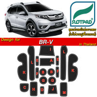 SLOTPAD  ยางรองหลุม Honda BR-V โฉมปี 2016-20221 ออกแบบเองจากรถเมืองไทยพวงมาลัยขวา ตรงรุ่นรถเมืองไทยโดยเฉพาะ แผ่นรองหลุม ยางรองแก้ว BRV กันรอย