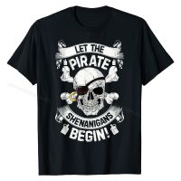 Let The Pirate Shenanigans Begin Shirt  Roger Men Gifts Cotton Mens Tops Shirt cosie T Shirt  Cute