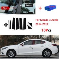 Hot 10pcs ชุดเสาสีดำสำหรับ MAZDA 3 Axela 2014-2017ฝาครอบประตูหน้าต่าง Trim