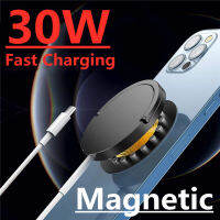 30W Magnetic Wireless Charger สำหรับ 13 12 Pro Max Mini Fast Magnet Charging Pad พร้อมที่วางศัพท์สำหรับ Samsung Xiaomi ฯลฯ