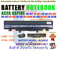 ORIGINAL GRADE BATTERY ACER แบตเตอรี่ เอเซอร์ E5-411 E5-421G E5-431 E5-471 E5-511 E5-521 E5-531G E5-571G E5-572G  AL14A32 ไม่หนา  series 11.1V 5000mAh/56Wh