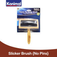 Kanimal Pet Slicker Brush แปรงสลิคเกอร์ หวีสางขน (ไร้หมุด) สำหรับสุนัขและแมว Size L ขนาด 11.5x18.5 ซม.