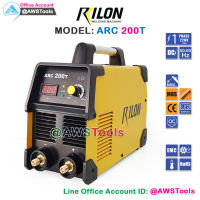 RILON ARC 200T Mosfet Inverter ตู้เชื่อมไฟฟ้า พลังแรง กรแสเต็ม เชื่่อมลวดเชื่อม 1.6-3.2 mm. รับประกัน 1 ปี ฟรีค่าแรงตลอดอายุการใช้งาน