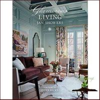 start again ! Glamorous Living [Hardcover]หนังสือภาษาอังกฤษมือ1(New) ส่งจากไทย