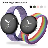 ✷☁❏ สายนาฬิกาถักไนลอนสำหรับ Google Pixel Watch สายรัดข้อมือแบบสปอร์ตสร้อยข้อมือผู้ชายผ้าสำหรับเข็มขัดอุปกรณ์เสริมนาฬิกา Pixel