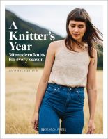 หนังสืออังกฤษใหม่ A Knitters Year : 30 Modern Knits for Every Season [Hardcover]