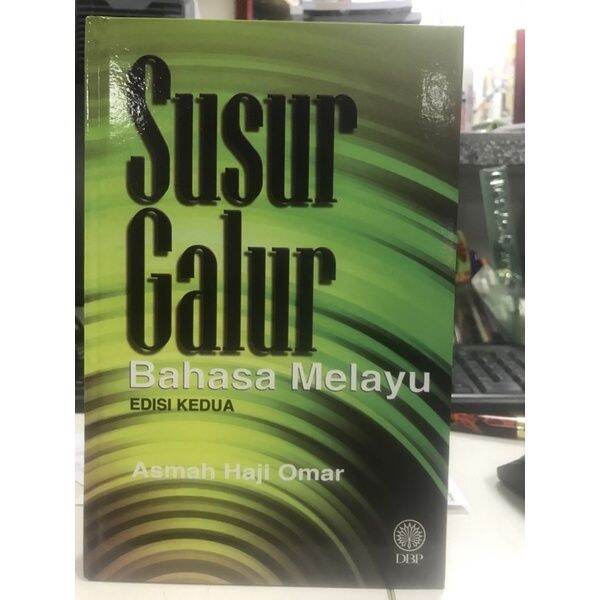 SUSUR GALUR BAHASA MELAYU Edisi Kedua Oleh Prof Asmah Haji Omar. DBP ...