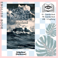 [Querida] หนังสือภาษาอังกฤษ Helgoland: The Sunday Times bestseller [Hardcover] by Carlo Rovelli