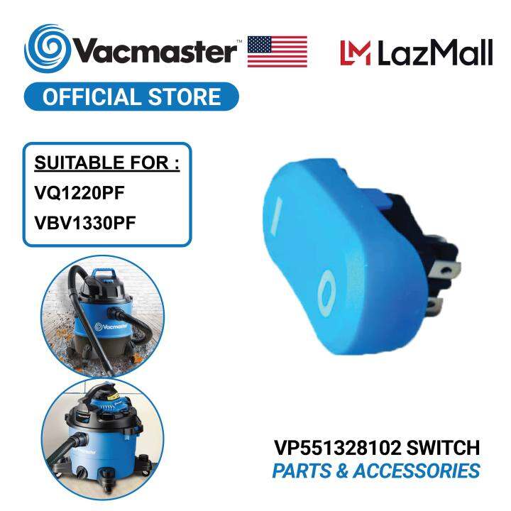 VACMASTER VACUUM CLEANER SWITCH VP551328102 Lazada