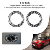 สำหรับ Mini Cooper Hatch One R50 R53 2002 2003 2004แดชบอร์ดรถ Defogging Tuyere คาร์บอนไฟเบอร์สติกเกอร์แหวนตกแต่งภายใน