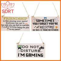 SDRT Do Not Distbit I M Gaming สำหรับเด็กหนุ่มเด็กหญิงแผ่นไม้ป้ายประตูโรงนาแขวนผนังมิตรภาพที่แขวนประตู