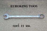 EUROKING TOOS ประแจแหวนข้าง  ปากตาย  เบอร์ 11  มม. แท้ 100%  เกรดเหล็ก CR-V