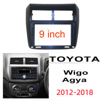 Honxun 9”กรอบวิทยุหน้ากากหน้าจอ AndroidTOYOTA Wigo Agya ayla 2012-2018