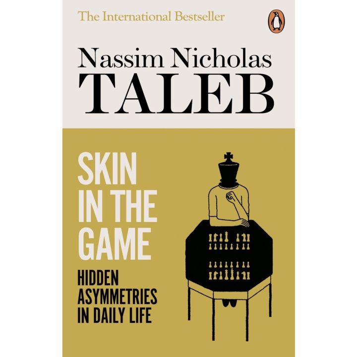 Because lifes greatest ! Skin in the Game : Hidden Asymmetries in Daily Life Paperback English By (author) NASSIM NICHOLAS TALEB