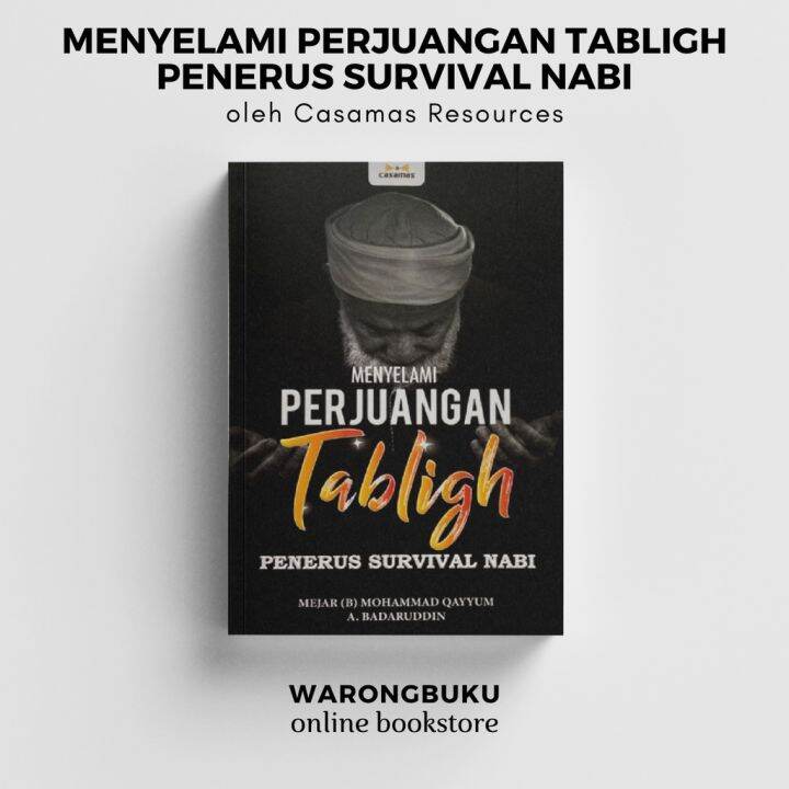 Casamas Resources - Menyelami Perjuangan Tabligh Penerus Survival Nabi ...