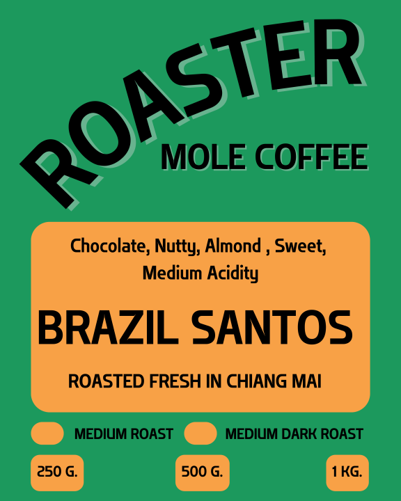 mole-coffee-เมล็ดกาแฟคั่ว-บราซิล-ซานโตส-กาแฟอาราบิก้า-บดฟรี-ส่งไว-คุ้มค่า-ราคาถูก-คั่วใหม่ทุกออร์เดอร์