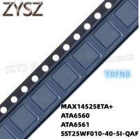 1PCS  TDFN8-MAX14525ETA+ ATA6560 ATA6561 SST25WF010-40-5I-QAF Electronic components