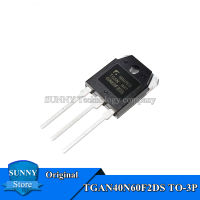 5Pcs Original TGAN40N60F2DS TO-3P TGAN40N60FD 40N60F2DS 40N60FD TO3P 40A/600V IGBT ทรานซิสเตอร์ใหม่แบบดั้งเดิม