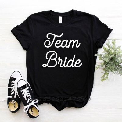 Team Bride Print Women Tshirt No Fade Premium Casual Funny T Shirt For Lady Girl Woman T-Shirts Graphic Top Tee Customize