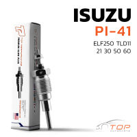 หัวเผา PI-41 - ISUZU ELF 250 TLD 11 / C220 C240 / (10.5V) 12V - TOP PERFORMANCE JAPAN - อีซูซุ สิบล้อ หกล้อ รถบรรทุก HKT 9-82511977-0