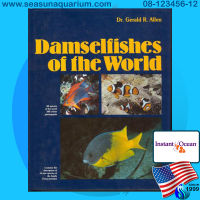 ? Instant Ocean Damselfishes Of The World หนังสือคู่มือศึกษาปลาตระกูลเดมเซลกว่า 321 สายพันธ์ุรอบโลก book by Dr Gerald R. Allen.