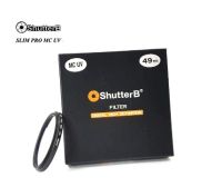 SHUTTER B FILTER SLIM PRO MC UV ฟิวเตอร์เลนส์