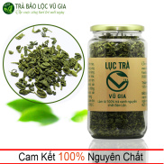 Lục Trà Nguyên Chất Vũ Gia- Tăng cường sức đề kháng, hỗ trợ ăn ngon miệng