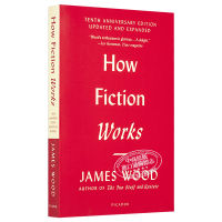 How fiction works ten anniversary edition James wood[Zhongshang original]