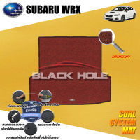 Subaru WRX ปี 2014 - ปีปัจจุบัน พรมรถยนต์WRX พรมเข้ารูป คอยล์ ซิสเทิมแมต เย็บขอบ Blackhole Curl System Mat Edge (ชุดที่เก็บสัมภาระท้ายรถ)