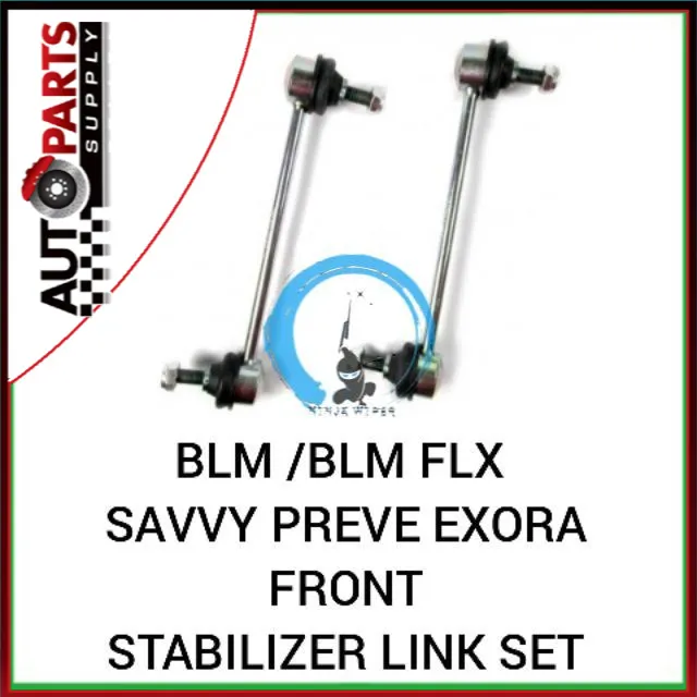 PROTON BLM / BLM FLX SAVVY PREVE EXORA FRONT STABILIZER LINK / ABSORBER LINK SET Lazada