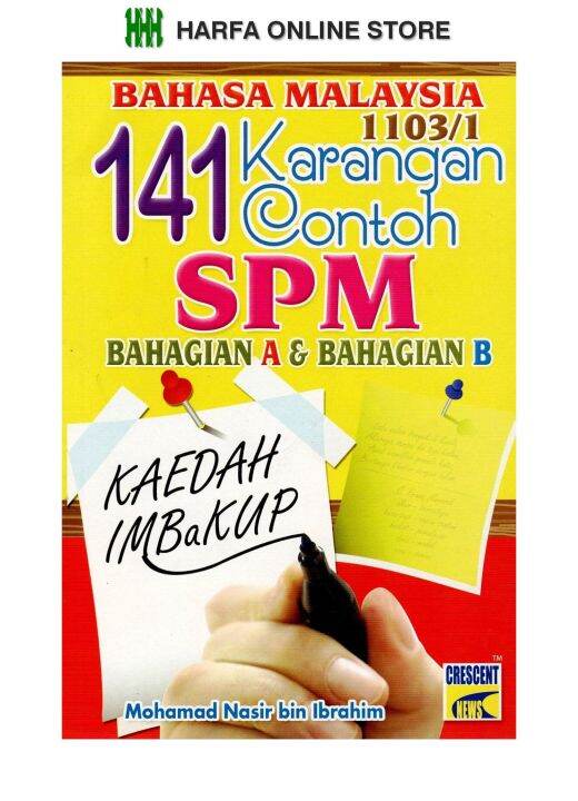 Bahasa Malaysia 141 Karangan Contoh SPM Bahagian A & Bahagian B ...