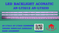 หลอดไฟ BACKLIGHT ACONATIC  AN-LT3212  AN-LT3233  32DH800SM  32HA502  32HD512AN  32HS525AN  HAIER LE32B9000T