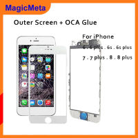 MagicMeta กระจกด้านนอกหน้าจอด้านหน้าพร้อมกาวโอก้าสำหรับ iPhone 6 6S 6Plus 6S Plus 7Plus 8Plus หน้าจอ LCD แผ่นหน้าจอโทรศัพท์กระจกอะไหล่