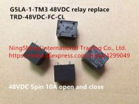 100% รีเลย์48vdc G5la-1-tm3เปลี่ยน Trd-48vdc-fc-cl 48vdc 5pin 10a และปิด