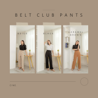 cine. - BELT CLUB Pants (Beige, Caramel Brown, Black) กางเกงขายาวเอวสูง มีเข็มขัด