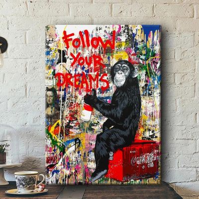 ❃ 1 ชิ้น Banksy Art ติดตามความฝันของคุณลิงโปสเตอร์ Graffiti Street Wall ภาพวาดผ้าใบและพิมพ์ภาพสัตว์