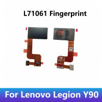 สำหรับ Y90 Legion 5G L71061ที่อ่านลายนิ้วมือเซ็นเซอร์ ID สัมผัสปุ่มโฮมโค้งชิ้นส่วนซ่อมสายเคเบิล